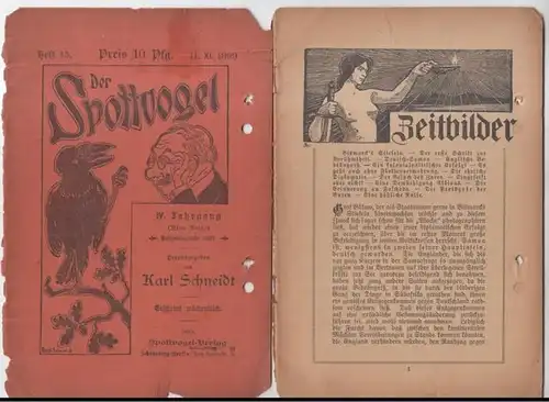 Spottvogel, Der. - herausgegeben von Karl Schneidt: Der Spottvogel. Heft 45, 11. XI. 1899, IV. Jahrgang ( Neue Folge ). - Aus dem Inhalt: Bismarck'...