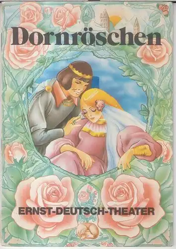 Ernst Deutsch Theater, Hamburg.   Direktion: Friedrich Schütter, Wolfgang Borchert.   illustriert von Horst Lemke: Programmheft zu: Dornröschen. Spielzeit 1977/1978.   Märchenspiel..