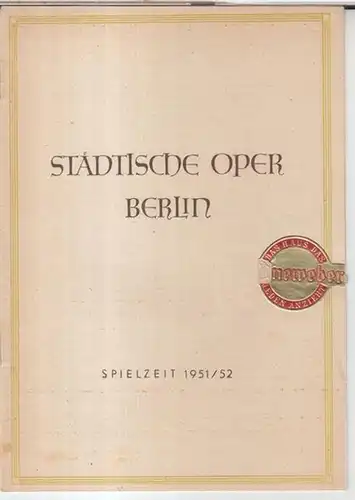 Städtische Oper Berlin. - Giuseppe Verdi: Programmheft zu: Der Troubadour. - Spielzeit 1951 / 1952, Aufführung: 21. Mai 1952. - Oper in 4 Akten von...