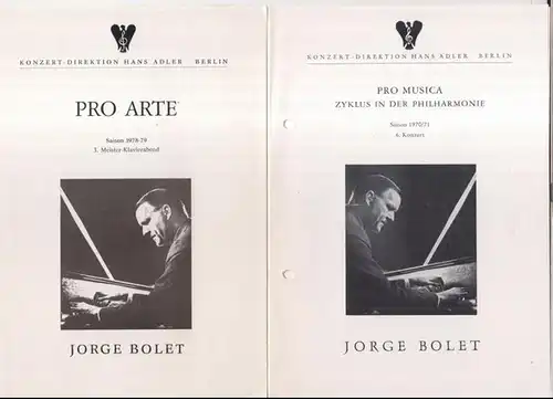 Konzert-Direktion Hans Adler, Berlin. - Jorge Bolet: Konvolut mit 2 Programmzetteln: Jorge Bolet in der Berliner Philharmonie 1971 und 1979. - Pro Arte / Pro Musica. - Mit Werken von Chopin und Brahms. 