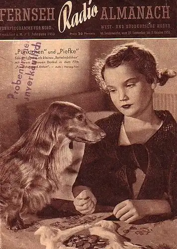 Fernseh Radio Almanach.   Herausgeber: Walter Oppenheimer. Chefredakteur: Karl Röhrich: Fernseh   Radio   Almanach. Jahrgang 7, 1953, 40. Sendewoche, vom 27.. 