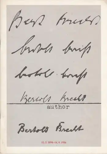 Berliner Ensemble. - Gespräch mit Wekwerth, Manfred / Schall, Ekkehard. U.A.  Hrsg. Zum 90.Geburtstag v. Bertold Brecht 1988: Brecht spielen  -  gestern  -  heute  - morgen.  Aufbau des Berliner Ensemble 1949 / 1950. 