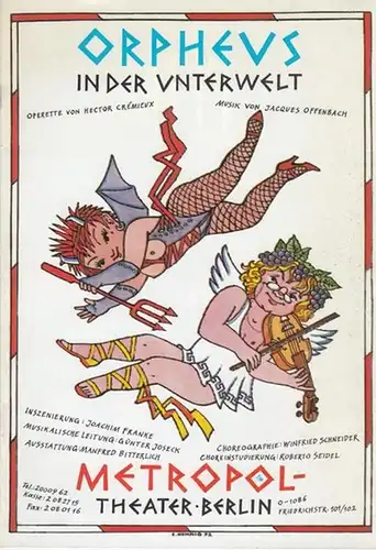 Metropol-Theater in Berlin-Friedrichstrasse (Hrsg.) / Operette von Hector Cremieux / Musik Offenbach, Jaques: Orpheus in der Unterwelt.  Spielzeit: 1992. Intendant Seiferth, W. P. Inszenierung  Franke, Joachim. Darsteller: Maria Malle, Peter Renz, Ingrid