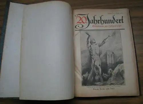 Zwanzigstes Jahrhundert. - Mühling, C. (Redaktion). - Johann-Heinrich Bernstorff / A. Müller / R. Saenger /  Eliza Ichenhaeuser und andere: 20. Jahrhundert. 1. Jahrgang...