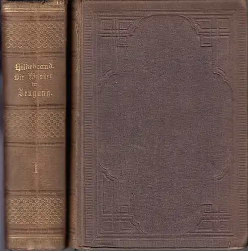 Hildebrand, F.G.K.Dr: Die Wunder der Zeugung.  Eine populäre Physiologie komplett in 2 Bänden: 1.Band : Bogen 1-69.  2.Band : Bogen 70 bis 138. 