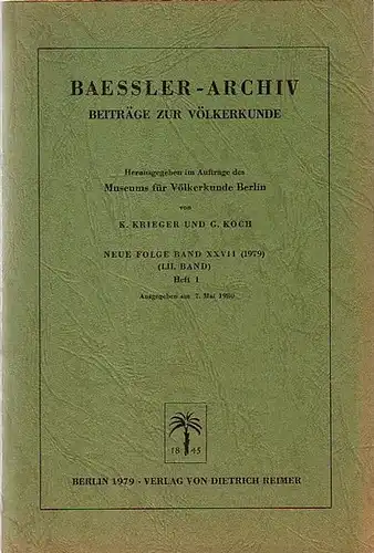 BaesslerArchiv.   Krieger, K. und G. Koch (Herausgeber).   Gerd Koch, Immina von Schuler Schömig, Anne Marie Hocquenghem (Autoren): Baessler Archiv. Beiträge zur.. 