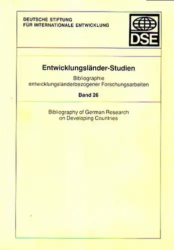 Deutsche Stiftung für internationale Entwicklung.   Redaktion: Margot Adameck und Hans Peter Zimmermann: Entwicklungsländer Studien. Bibliographie entwicklungsbezogener Forschungsarbeiten Band 26. Herausgeber: Deutsche Stiftung für..