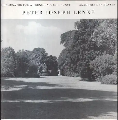 Lenne, Peter Joseph ( 1789 - 1866 ). - Akademie der Künste Berlin. - Katalog und Ausstellung: Hermann Mattern. - Vorwort Werner Stein: Peter Joseph Lenne. - Zur Ausstellung anlässlich des 100. Todestages. 