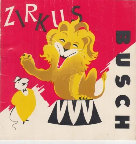 Programmheft des Zirkus Busch: Allez hopp ! - Mitwirkende: Hanno Coldam, Rudi Bremlow, 3 Ricoras, Klaus und Rosemarie, Silagi-Truppe, Die Petsamos, Gerd Wendel, Die Busch-Clowns: Jule, Bubi, Jolly und Holly, Siegfried Gronau, Trio Cortez, Manfredo Schober