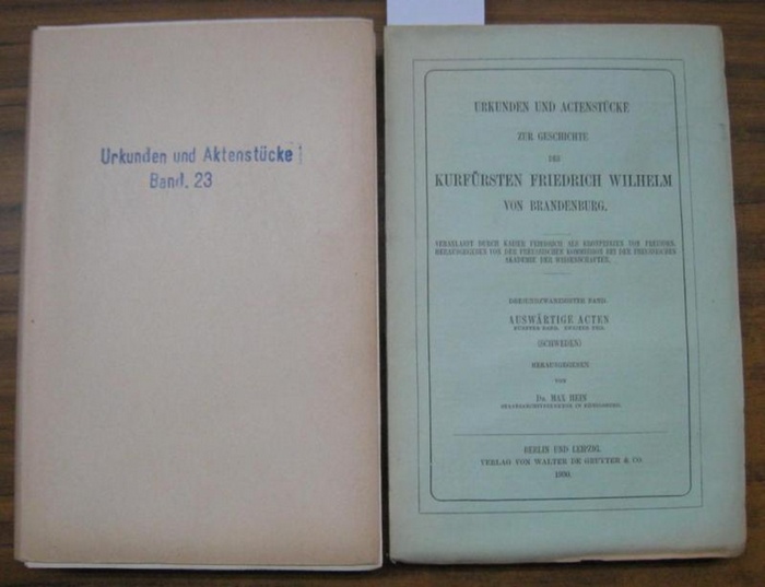 Friedrich Wilhelm von Brandenburg. - Max Hein ( Hrsg. ): Auswärtige ...