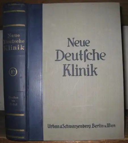 Neue Deutsche Klinik.   Herausgeber: Georg Klemperer / Felix Klemperer: Neue Deutsche Klinik. Zehnter ( 10. ) Band: Skorbut   Zirbel.. 