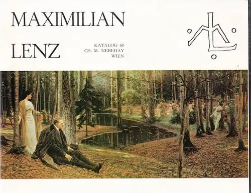 Lenz, Maximilian - Christian M. Nebehay: Maximilian Lenz 1860 - 1948. Katalog Nr. 60. 