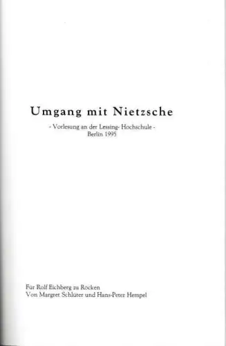 Umgang mit Nietzsche. Vorlesung an der Lessing Hochschule Berlin 1995. Vorlesungsskript