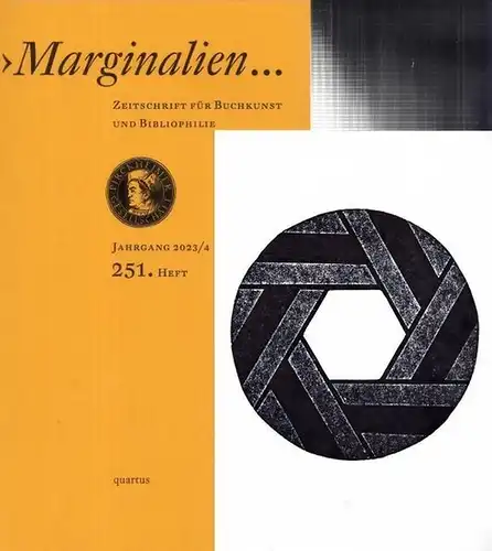 Marginalien. - Pirckheimer-Gesellschaft (Hrsg.). - Red.: Jens-Fietje Dwars u. a: Marginalien. Heft 251, 4.2023. Zeitschrift für Buchkunst und Bibliophilie. Mit graphischer Beilage (Linolschnitt): Claudia Richter: Black Hole I. 