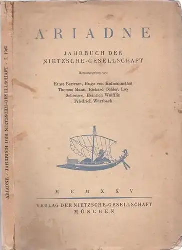 Nietzsche. - Ariadne.- Ernst Bertram, Hugo von Hofmannsthal, Thomas Mann u.a. (Hrsg.): Ariadne - Jahrbuch der Nietzsche - Gesellschaft 1925. Aus dem Inhalt: Bertram: Nietzsche, die Briefe Adalbert Stifters lesend / Hugo von Hofmannsthal: Stifters Nachsomm