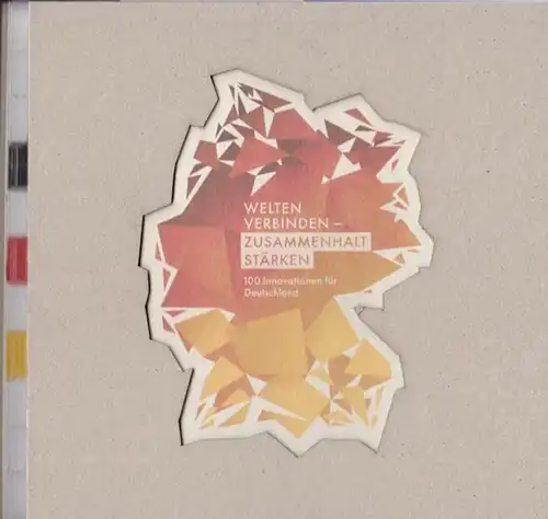 Deutsche Bank AG ( Herausgeber ): Welten verbinden.   Zusammenhalt stärken. 100 Innovationen für Deutschland.   Aus dem Inhalt:Der Wettbewerb 2018 / Martin.. 