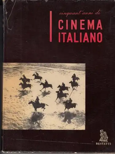 Cinema Italiano: Cinquanta anni di cinema Italiano. 