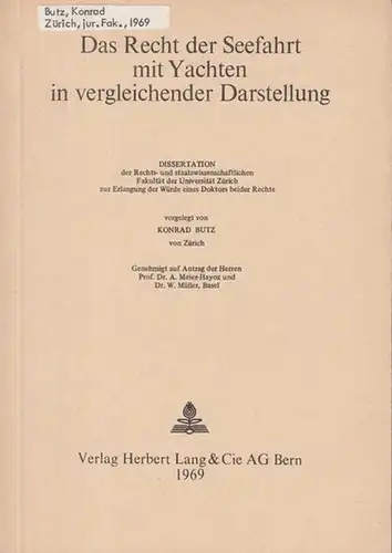 Butz, Konrad: Das Recht der Seefahrt mit Yachten in vergleichender Darstellung. Dissertation. 