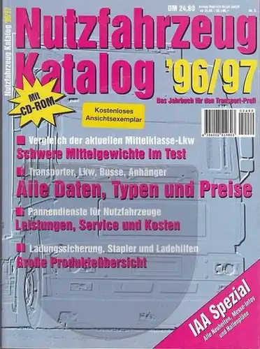 NutzfahrzeugKatalog: Nutzfahrzeug   Katalog  1996 / 1997. Das Jahrbuch für den Transport Profi. Vergleich der aktuellen Mittelklasse Lkw.  Schwere Mittelgewichte im Test..