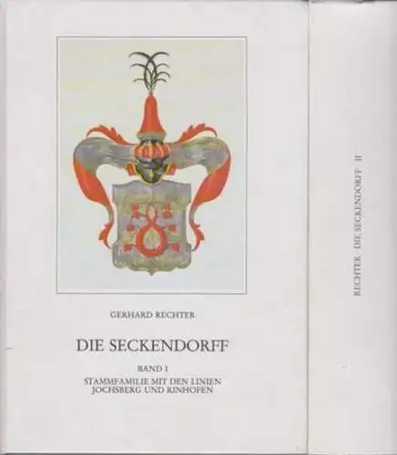 Seckendorff, Die. - Rechter, Gerhard: Die Seckendorff : Quellen und Studien zur Genealogie und Besitzgeschichte. Bd. I-III/2 [von mind. IV in 7]. 