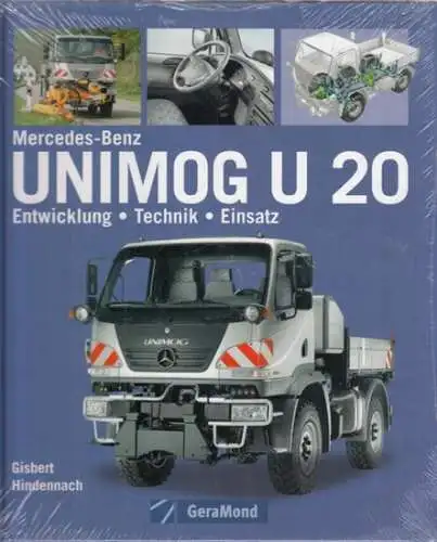 Hindennach, Gisbert: Mercedes-Benz Unimog U 20. Entwicklung, Technik, Einsatz.