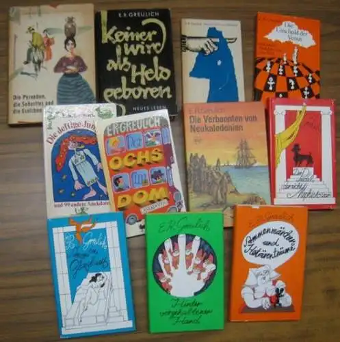 Greulich, E(mil) R(udolf).   illustriert von Herbert Wohlert, Günter Gnauck, Werner Klemke, Ruth Kotsch, Manfred Bofinger, Gerhard Bläser, Günther Lück, Harald Kretzschmar: Konvolut mit..