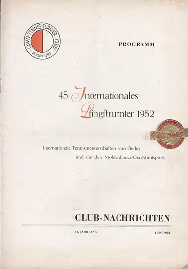 LTTC Rot Weiß.   Lawn Tennis Turnier Club Berlin 1897.   Schriftleitung: Eberhard Wensky: Lawn Tennis Turnier Club Rot weiss e. V. Berlin.. 