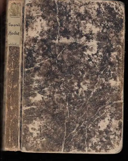 Hoche, Lazare: General Hoche. Scenen aus seinem Leben und seiner Zeit.  Ein Revolutionsgemälde.