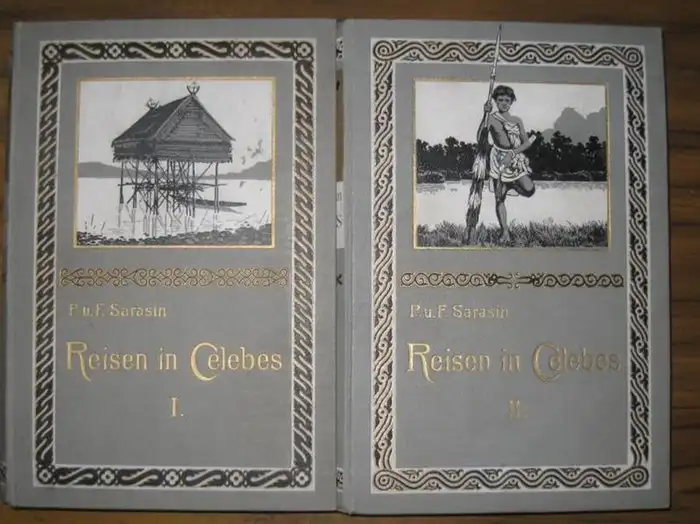 Sarasin, Paul und Fritz: Reisen in Celebes. Ausgeführt in den Jahren 1893-1896 und 1902-1903. Erster und Zweiter Band komplett. 