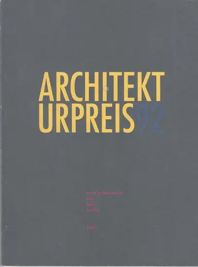 BDA Berlin. - Bund Deutscher Architekten: Architekturpreis des BDA Berlin 1992. 