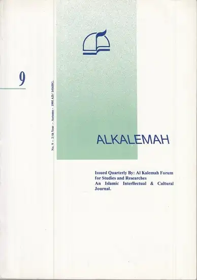 Alkalemah: Alkalemah. No. 9 - 2/th year - autumn - 1995. - An islamic intellectual & cultural journal. 