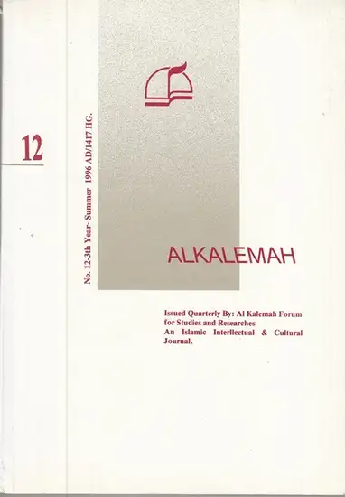 Alkalemah: Alkalemah. No. 12 - 3/th year - summer 1996. - An islamic intellectual & cultural journal.