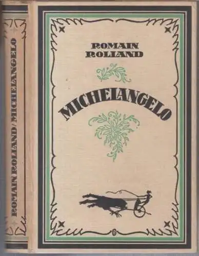 Rolland, Romain: Michelangelo. 