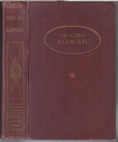 Zola, Emile. - übersetzt von Anton Huber. - illustriert von Edmund Brüning: Germinal. Roman. - Illustrierte Ausgabe. 