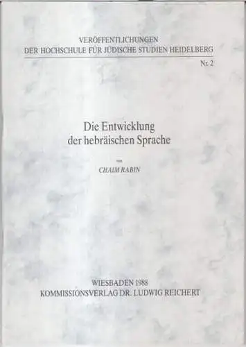 Rabin, Chaim: Die Entwicklung der hebräischen Sprache ( = Veöffentlichungen der Hochschule für jüdische Studien Heidelberg, Nr. 2 ). 