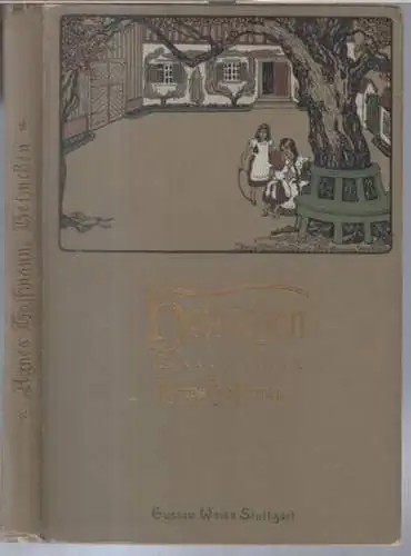 Hoffmann, Agnes. - illustriert von W. Claudius: Heimchen. Erzählung für Mädchen von 8 bis 10 Jahren. 