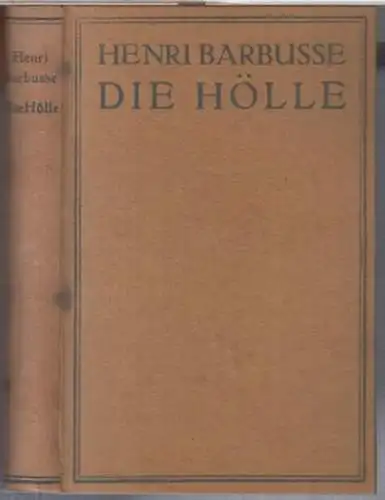 Barbusse, Henri: Die Hölle. Roman. 