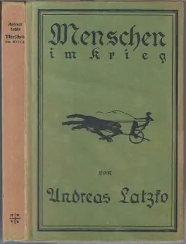 Latzko, Andreas: Menschen im Krieg ( = Europäische Bücher ). 