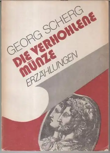 Scherg, Georg: Die verhohlene Münze. Erzählungen. 