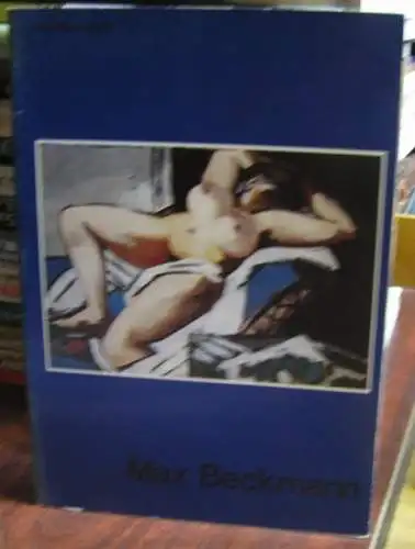 Beckmann, Max. - introduction: Lothar-Günther Buchheim: Max Beckmann: A small loan retrospective of paintings, centred around his visit to London in 1938. Nov. 1974 - March 1975. 