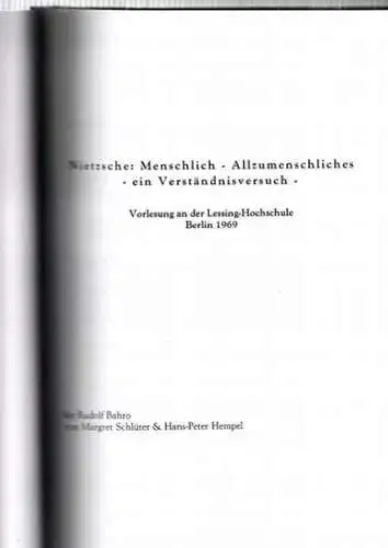 Nietzsche: Menschliches - Allzumenschliches - ein Verständnisversuch. Vorlesung an der Lessing Hochschule Berlin  1969. Vorlesungsskript