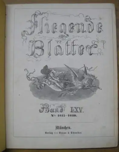 Fliegende Blätter. - Kaspar Braun (Red.): Fliegende Blätter. Band LXV, Nro. 1615 - 1640 (Juli - Dezember 1876). 
