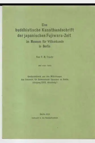 Trautz, F. M: Eine buddhistische Kunsthandschrift der japanischen Fujiwara - Zeit im Museum für Völkerkunde in Berlin. 