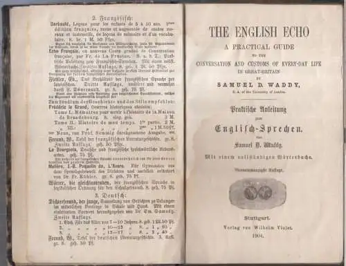 English / Englisch. - Samuel D. Maddy: The english echo. A practical guide to the conversation and customs of every-day life in Great-Britain / Praktische Anleitung zum Englisch-Sprechen. Mit einem vollständigen Wörterbuche. 