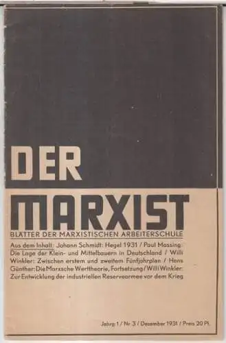 Marxist, Der. - Red.: Hermann Duncker. - mit Beiträgen von Johann Schmidt, Friedrich Engels, W. I. Lenin, Paul Massing, Willi Winkler, Hans Günther: Der Marxist...