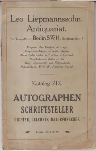 Leo Liepmannssohn Antiquariat: Katalog 212 - Autographen Schriftsteller, Dichter, Gelehrte, Naturforscher. 