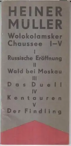 Berliner Ensemble, Staatstheater der DDR, Leitung: Manfed Wekwerth. - Heiner Müller. - Red.: Bärbel Jaksch: Wolokolamsker Chaussee I - V. - Im Inhalt: Texte von Heiner Müller, Johannes R. Becher, Bertolt Brecht, Walter Janka, Thomas Brasch, Peter Weiss...