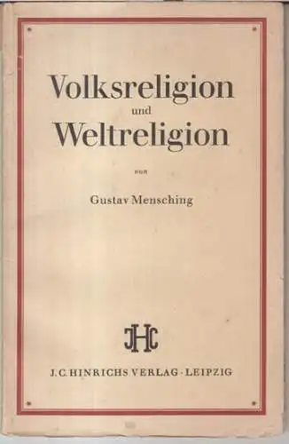 Mensching, Gustav: Volksreligion und Weltreligion. 