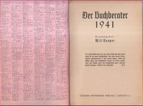 Buchberater, Der. - Herausgeber: Will Vesper: Der Buchberater 1941. - Aus dem Inhalt: Nachschlagewerke / Schöne Literatur: Deutsche Dichtung, Übersetzungen / Zeitgeschichte, Zeitfragen / Politische...