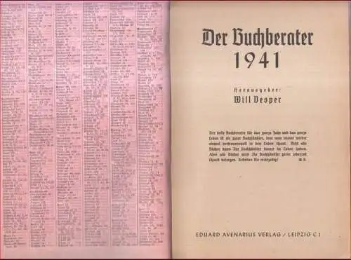 Buchberater, Der.   Herausgeber: Will Vesper: Der Buchberater 1941.   Aus dem Inhalt: Nachschlagewerke / Schöne Literatur: Deutsche Dichtung, Übersetzungen / Zeitgeschichte, Zeitfragen.. 